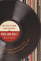 ¿Entonces crees que conoces el rock and roll?