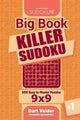 Big book killer sudoku- big book killer sudoku - 500 easy to master puzzles 9x9 (volume 1)