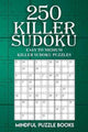 250 killer sudoku: facile a medio killer - libro di puzzle