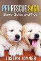 Pet rescue saga game guide and tips