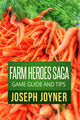 Guía y consejos del juego Farm Heroes Saga.