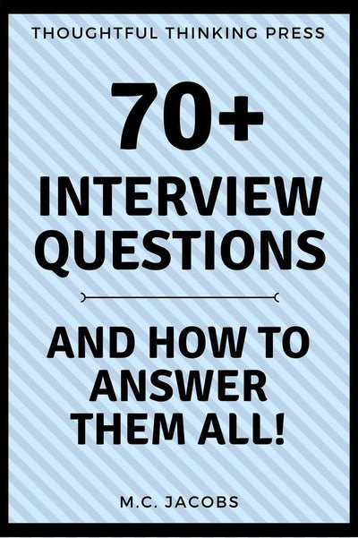 70+ interview questions and how to answer them all