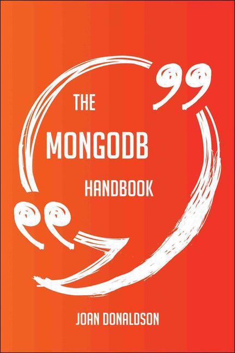The mongodb handbook - everything you need to know about mongodb