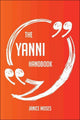 Il manuale di Yanni: tutto quello che devi sapere su Yanni