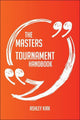 The masters tournament handbook - everything you need to know about masters tournament