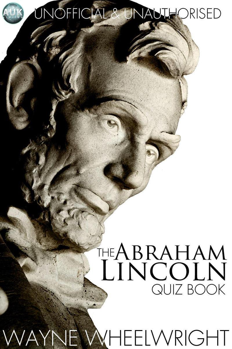 Il libro dei quiz su Abraham Lincoln