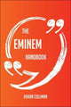 Il manuale di eminem: tutto ciò che devi sapere su eminem