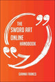 Il manuale online sull'arte della spada: tutto ciò che devi sapere sull'arte della spada online