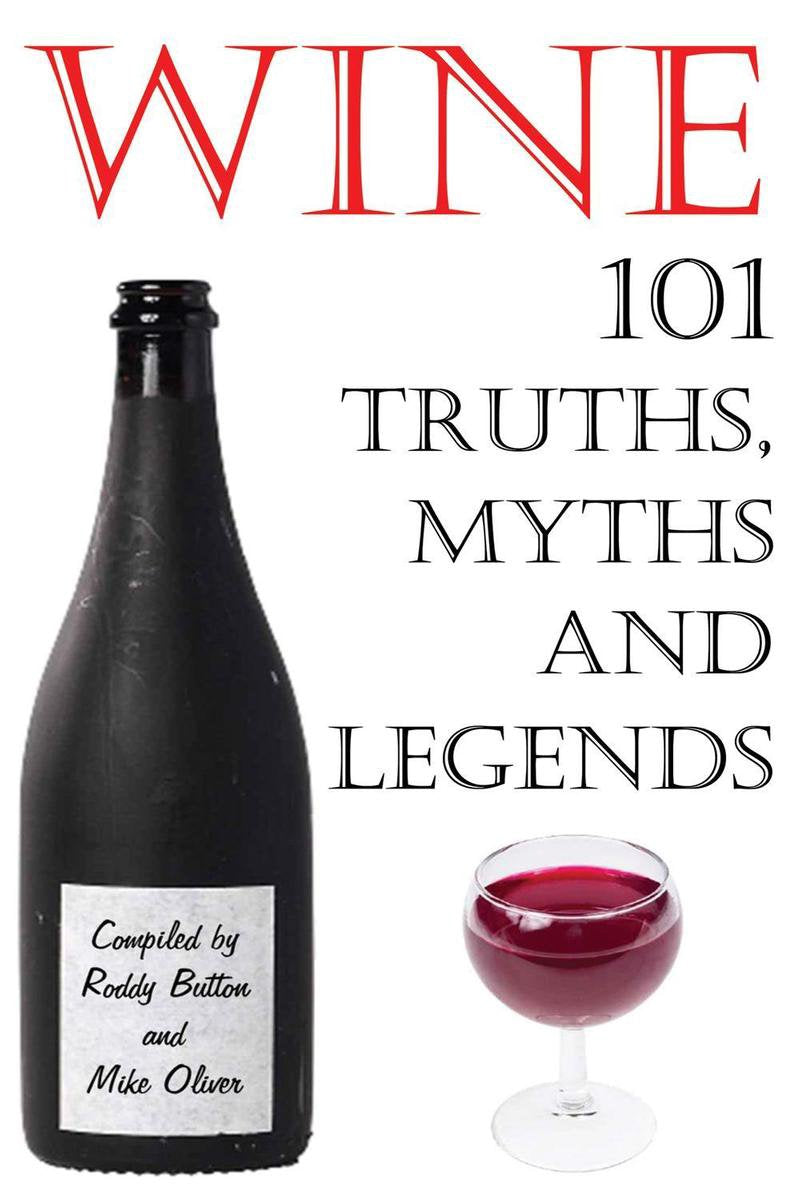 Vino - 101 verdades, mitos y leyendas