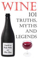 Vino - 101 verità, miti e leggende