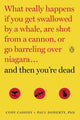 And then you're dead