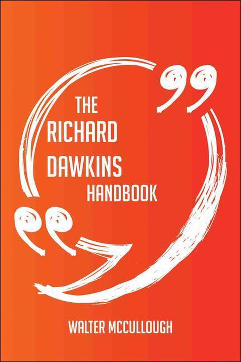 The richard dawkins handbook - everything you need to know about richard dawkins
