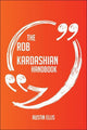 Il manuale di Rob Kardashian: tutto quello che devi sapere su Rob Kardashian