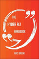 The hyder ali handbook - everything you need to know about hyder ali