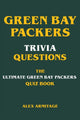Domande trivia sui Green Bay Packers: il libro di quiz definitivo sui Green Bay Packers