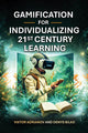 Gamificación para individualizar el aprendizaje del siglo XXI