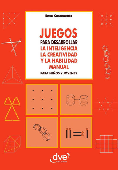 Abi juegos para desarrollar la inteligencia la creatividad y la hlidad manual para niños y jóvenes