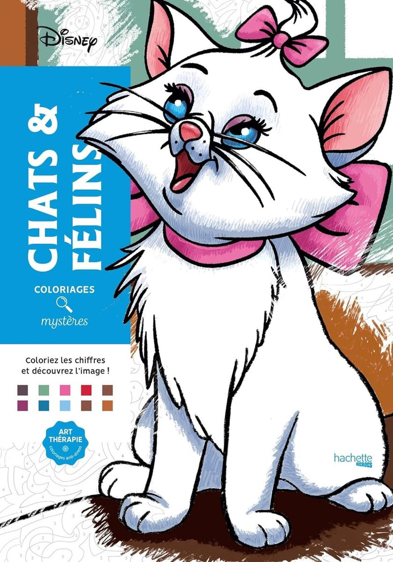 Hachette Heroes Disney Coloriages Mystères Chats Félins - Libro da colorare per adulti