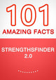 Strengthsfinder 2.0 – 101 fatti sorprendenti che non sapevi