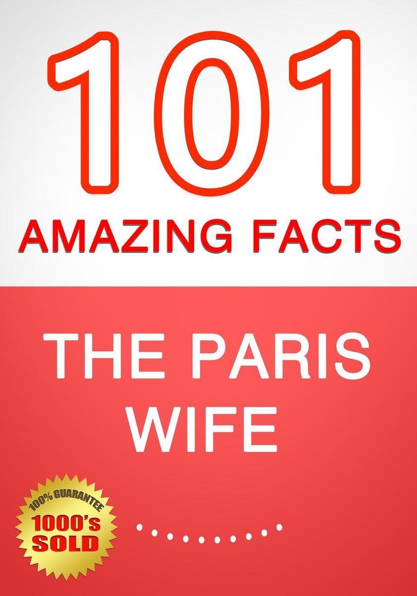 La esposa de París - 101 datos sorprendentes que no sabías