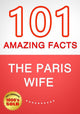 La esposa de París - 101 datos sorprendentes que no sabías