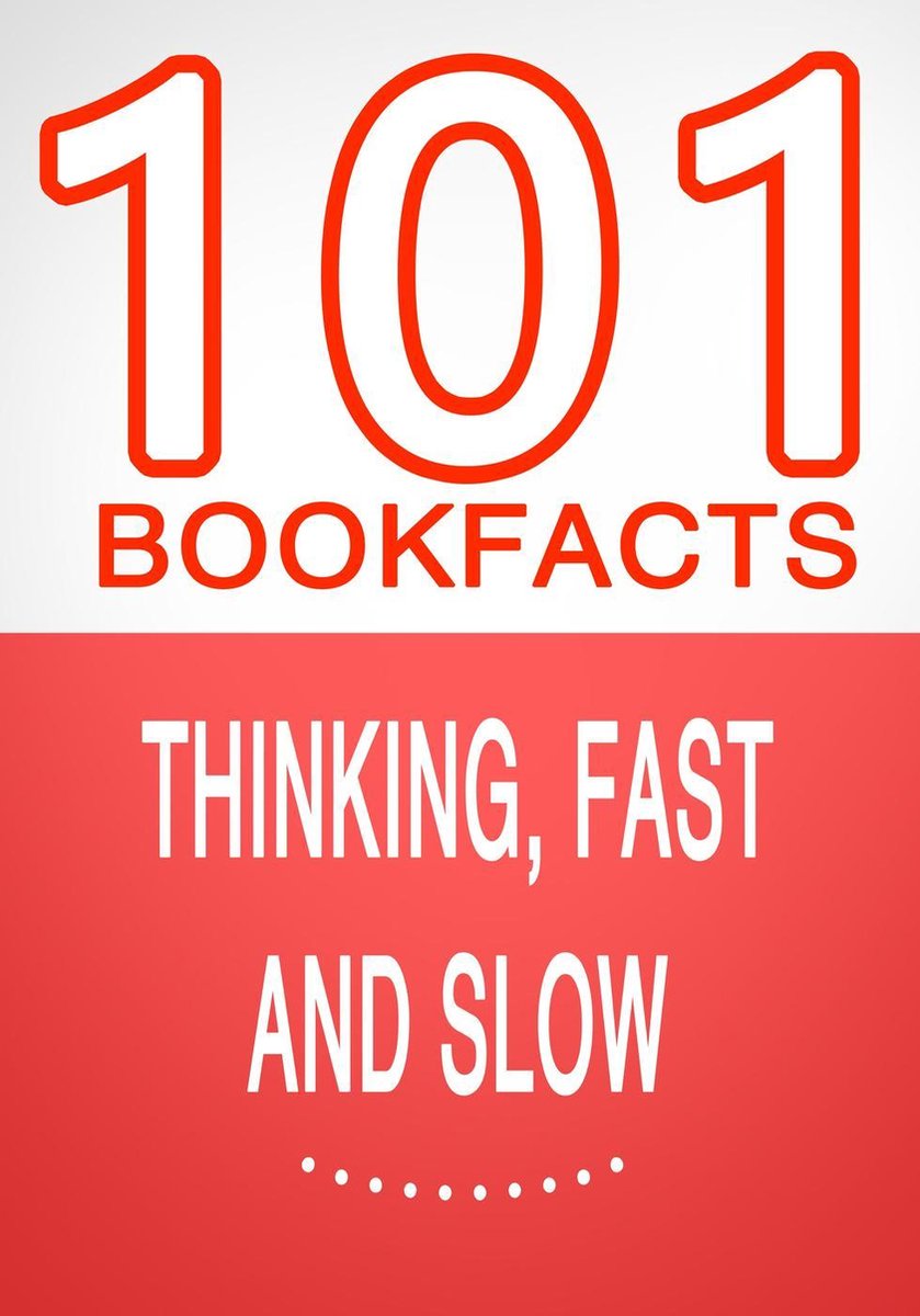 101bookfacts.com - pensare, velocemente e lentamente - 101 fatti sorprendenti che non sapevi