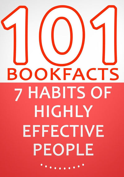 Abi 101bookfacts.com - the 7 hts of highly effective people - 101 amazing facts you didn't know