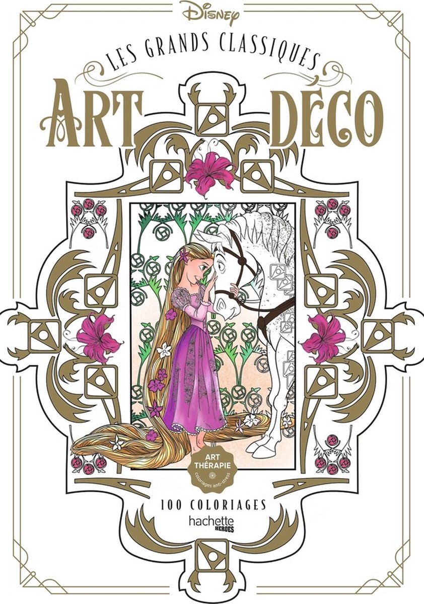 Hachette heroes disney les grands classiques art deco 100 coloriages - hachette - coloring book for adults