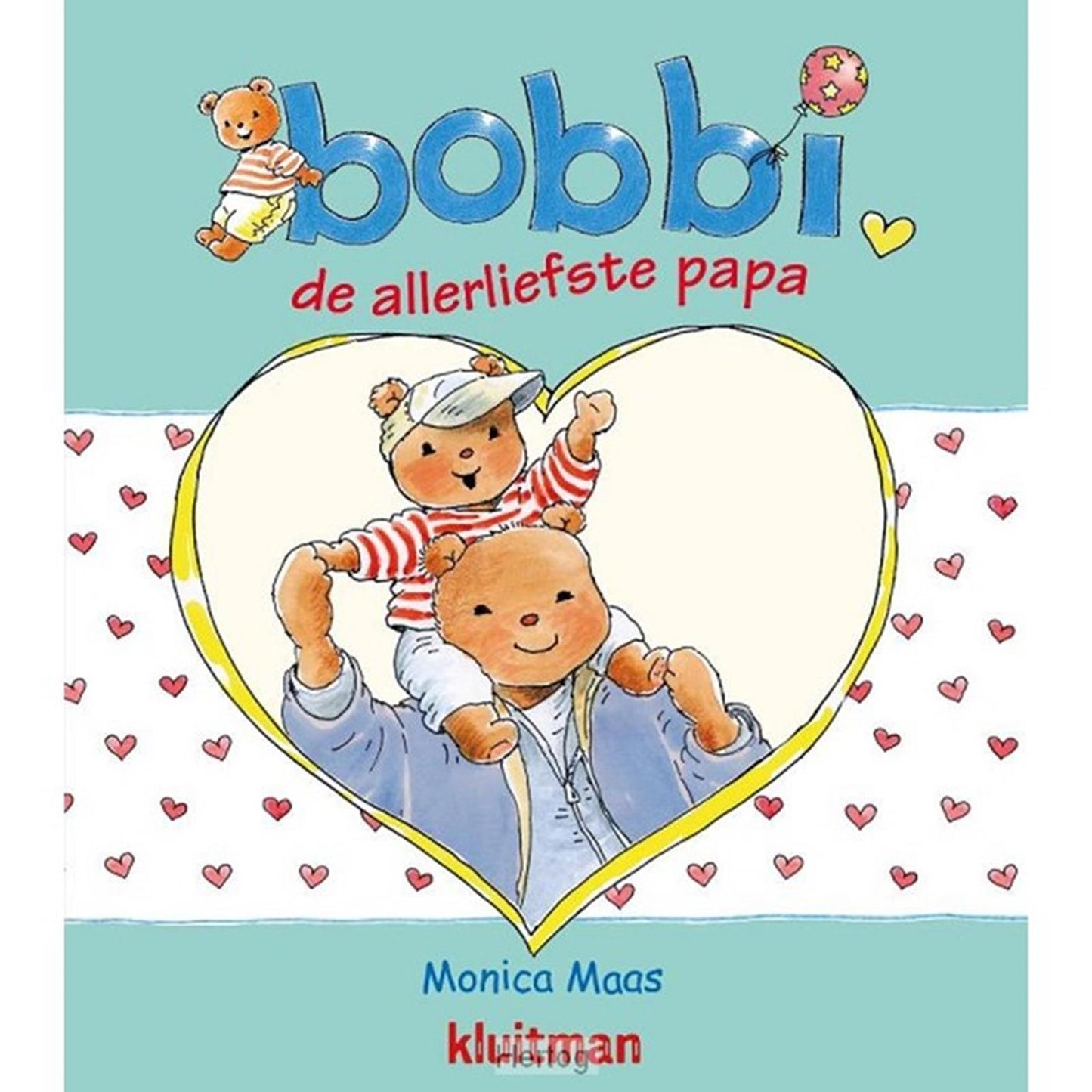 Kluitman bobbi de allerliefste papa
