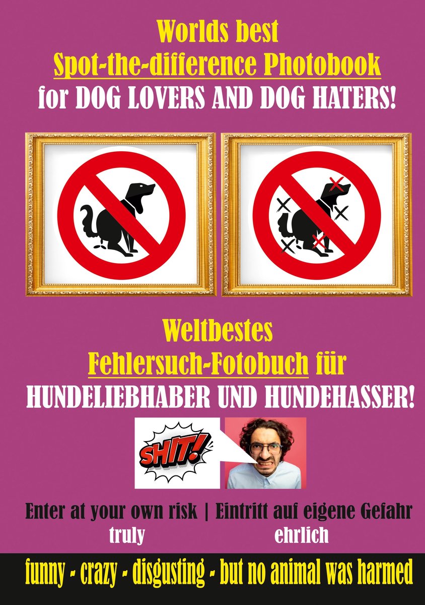Crazy spot-the-difference fehlersuchbuch 1 - weltbestes hundekacke fehlersuch-fotobuch für hundeliebhaber und hundehasser!