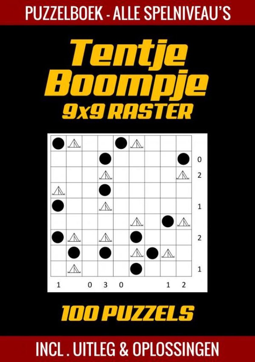 Tentje boompje - libro di puzzle per studenti avanzati - 100 puzzle - incl. spiegazione e soluzioni - griglia 9x9