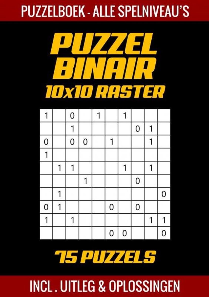 Brandless sans marque rompecabezas binario - libro de rompecabezas todos los niveles del juego - 75 rompecabezas incl. explicación y soluciones - cuadrícula 10x10