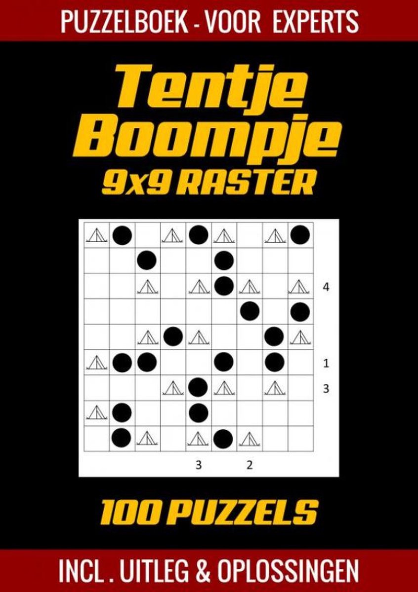 Tentje boompje - libro de rompecabezas para expertos - 100 rompecabezas incl. explicación y soluciones - cuadrícula 9x9