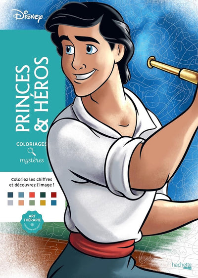 Hachette heroes coloriages mystères disney princes héros - - color by number coloring book for adults and children