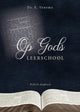 Op gods leerschool