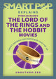 El pop inteligente explica El Señor de los Anillos y las películas de El Hobbit de Peter Jackson