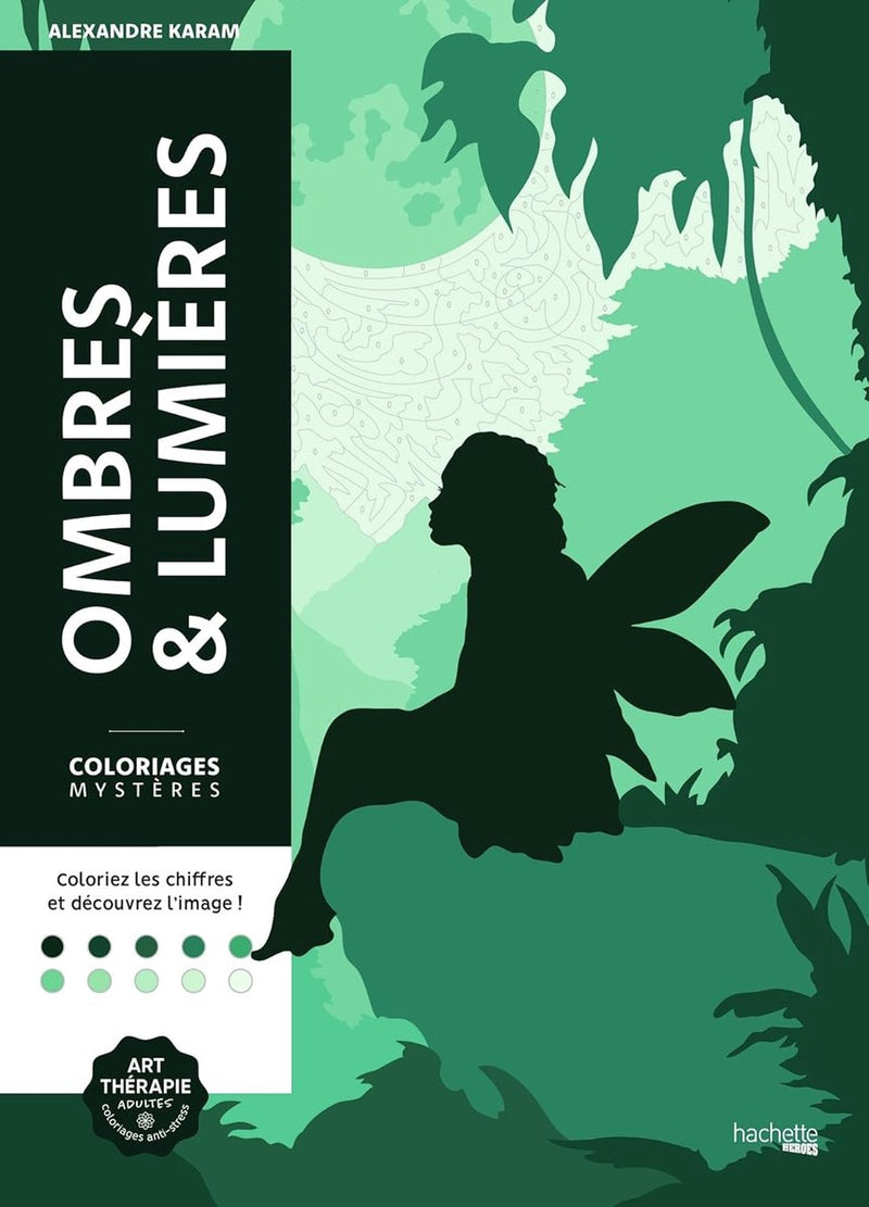 Hachette Heroes Coloriages Mystères Ombres Lumiéres - - Libro da colorare per adulti