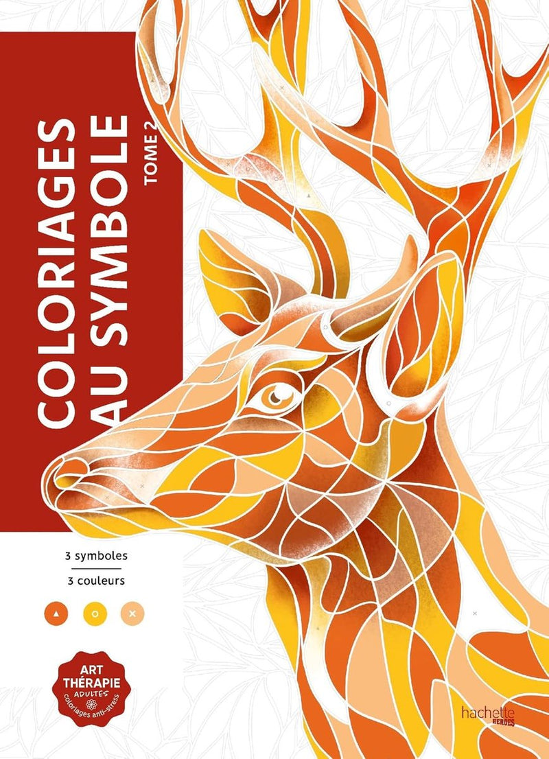 Hachette Heroes Coloriages Au Symbole Tome 2 - Hachette - libro da colorare per adulti da colorare per numero