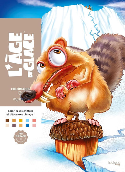 Hachette heroes coloriages mystères l'age de glace (ice age ice age) - - color by number coloring book for adults and children