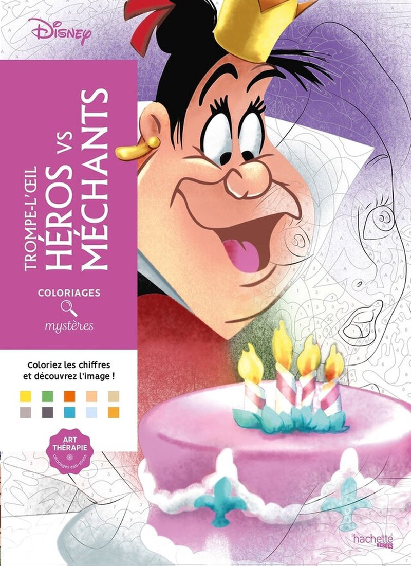 Hachette eroi coloriages mystères disney trompe l'oeil héroes vs méchants - hachette - libro da colorare colora per numero