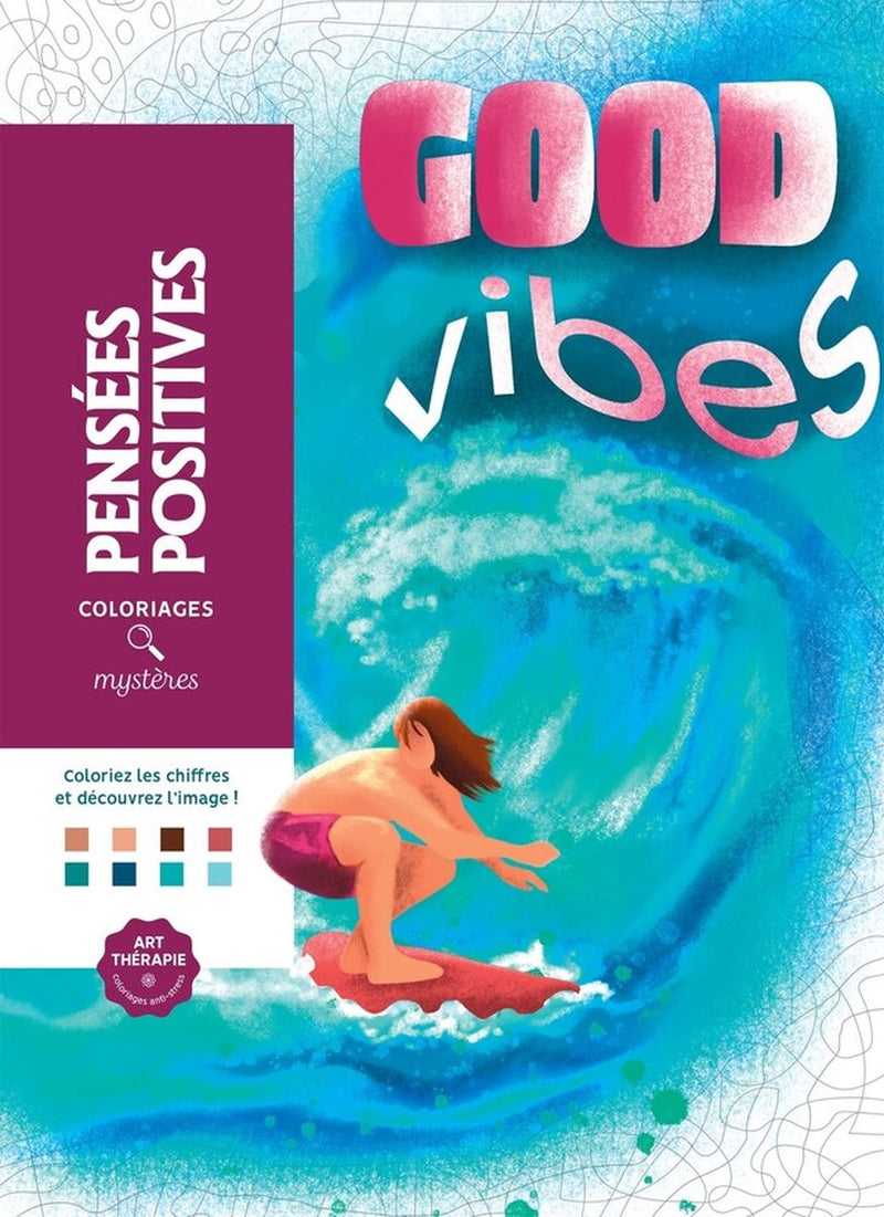 Hachette Heroes coloriages mystères - pensées positives - good vibes - libro da colorare per adulti da colorare con i numeri - Hachette