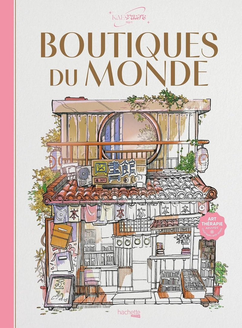 Hachette Heroes boutiques du monde - Hachette - libro da colorare per adulti