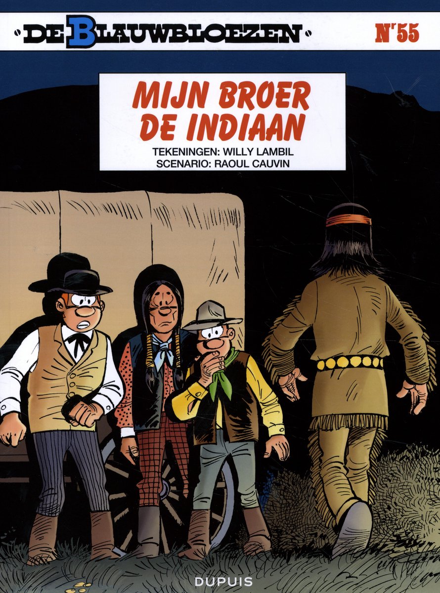 Stripboeken de blauwbloezen: 055 mijn broer, de indiaan
