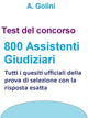 Concorso 800 assistente giudiziari - test ufficiali con risposta esatta
