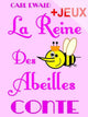 La reine des abeilles - conte pour enfants