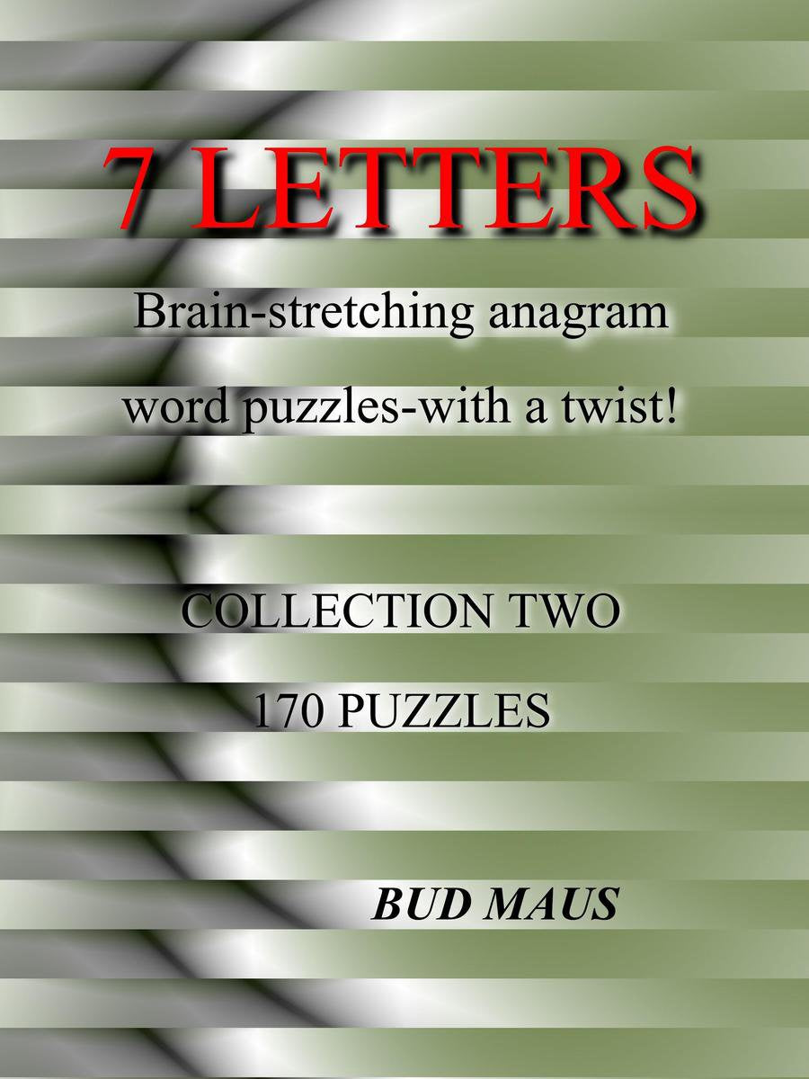 5-6-7 letters 2 - 7 letters. 170 brain-stretching anagram word puzzles, with a different twist. collection two