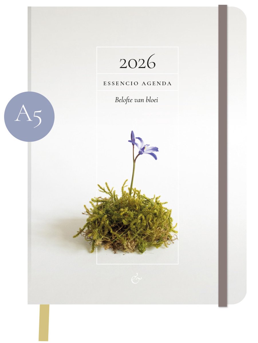 Essencio agenda 2026 groot (a5) - thema ‘belofte van bloei’ - natuur - onthaasten - betekenisvolle quotes