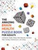 El asombroso libro de acertijos sobre la salud cerebral para adultos