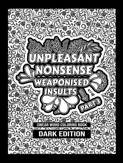 Hugoelena scheldwoorden kleurboek van - unpleasant nonsense: weaponised insults - kleurboek voor volwassenen - engelse editie