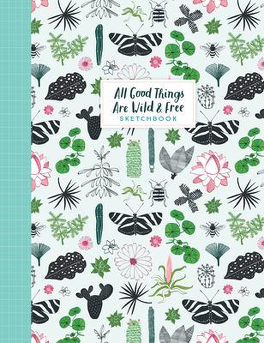Flow all good things are wild and free - sketchbook
